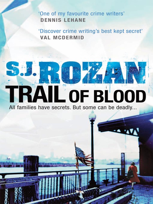 Title details for Trail of Blood by S. J. Rozan - Available